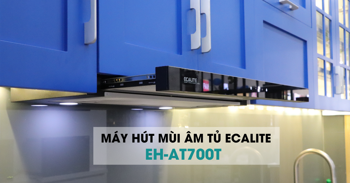 Máy hút mùi âm tủ Ecalite EH-AT700T 